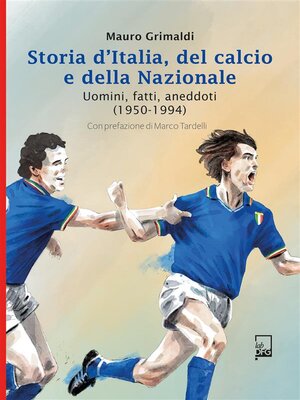 cover image of Storia d'Italia del Calcio e della Nazionale 1950--1994